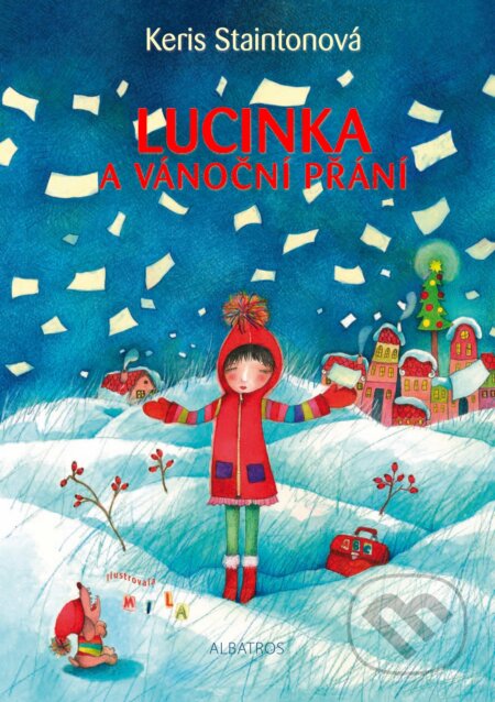 Lucinka a vánoční přání - Keris Staintonová, Albatros CZ, 2016