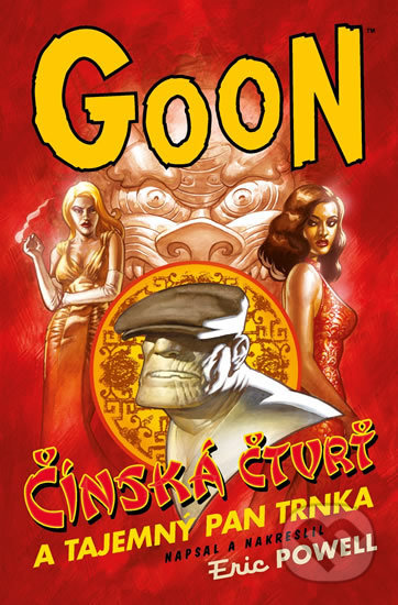 Goon 6: Čínská čtvrť a tajemný pan Trnka - Eric Powel, ComicsCentrum, 2016