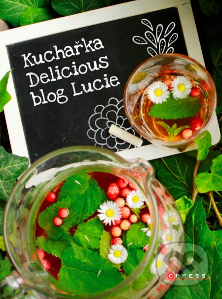 Kuchařka Delicious blog Lucie, CPRESS, 2016