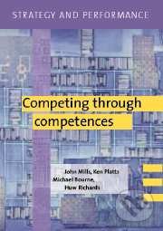 Strategy and Performance - John Mills a kol., Cambridge University Press, 2002