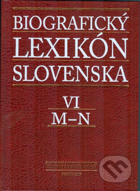 Biografický lexikón Slovenska VI (M - N), Slovenská národná knižnica, 2017