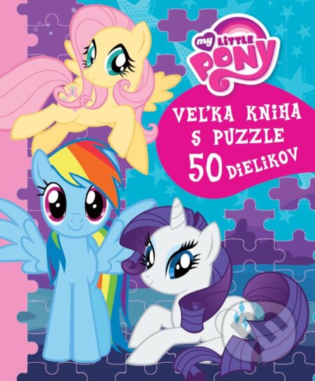 My Little Pony: Veľká kniha s puzzle, Egmont SK, 2016