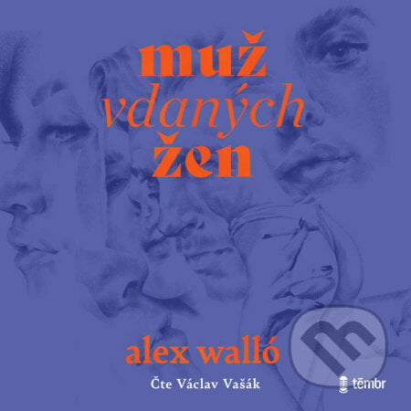 Muž vdaných žen - Alex Walló