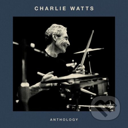 Charlie Watts: Anthology - Charlie Watts