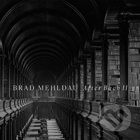 Brad Mehldau: After Bach II - Brad Mehldau
