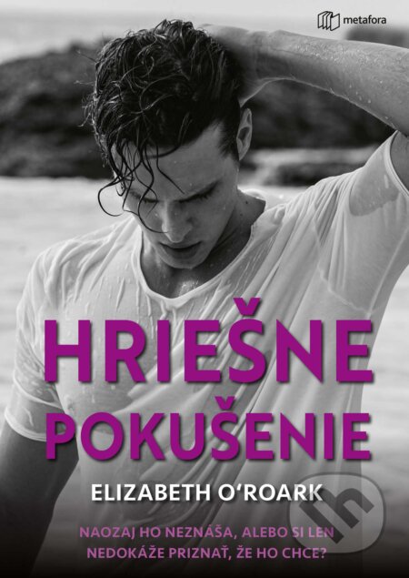 Hriešne pokušenie - Elizabeth O&#039;Roark, Metafora, 2024