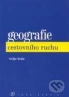 Kniha: Geografie cestovního ruchu (Václav Hrala). Idea servis, 2001