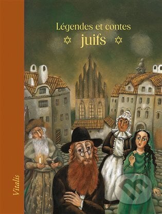 Légendes et contes juifs - Harald Salfellner, Lucie Müllerová (Ilustrátor), Vitalis, 2024