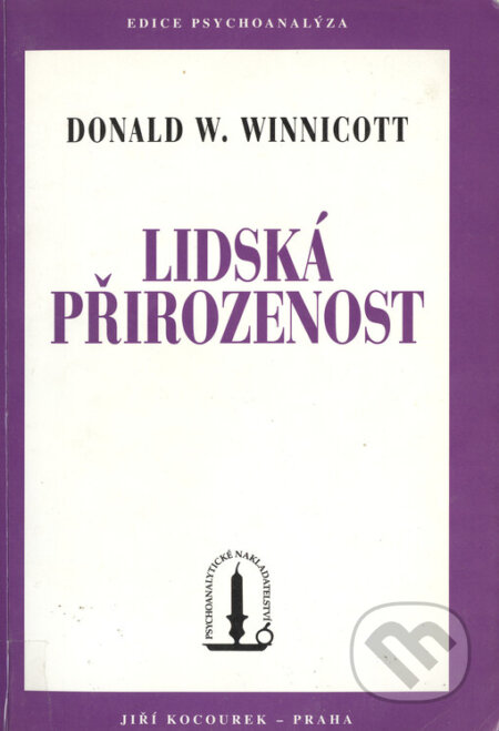 Lidská přirozenost - Donald Woods Winnicott, Psychoanalytické nakl. J. Koco, 1998