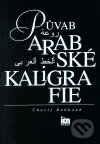 Půvab arabské kaligrafie - Charif Bahbouh, Dar Ibn Rushd, 2002