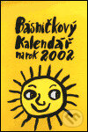 Básničkový kalendář na rok 2002 - Honza Volf, Nakladatelství jednoho autora, 2001