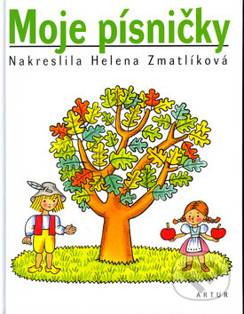 Moje písničky - Helena Zmatlíková (Ilustrátor), Artur, 2005