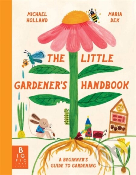 The Little Gardener&#039;s Handbook - Michael Holland, Maria Dek-Lewandowska (ilustrátor), Templar, 2024