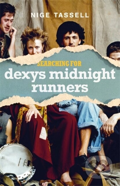 Searching for Dexys Midnight Runners - Nige Tassell, Bonnier Zaffre, 2024