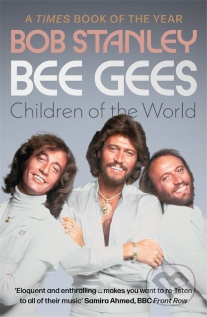 Bee Gees: Children of the World - Bob Stanley