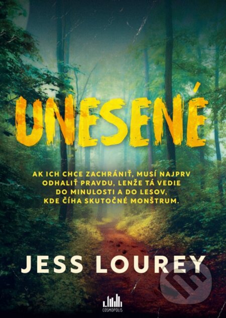 Unesené - Jess Lourey, Cosmopolis, 2024