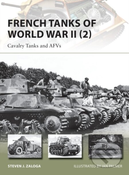 French Tanks of World War II (2) - Steven J. Zaloga, Ian Palmer (ilustrátor)