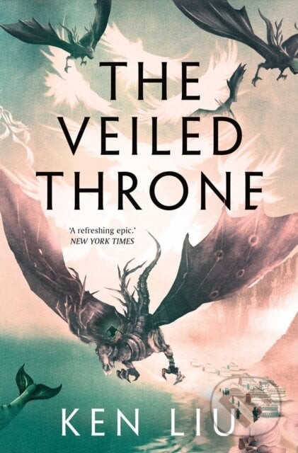 The Veiled Throne - Ken Liu