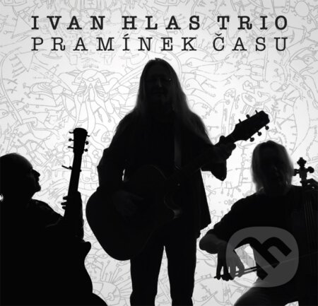 Ivan Hlas, Ivan Hlas Trio: Pramínek času LP - Ivan Hlas, Ivan Hlas Trio