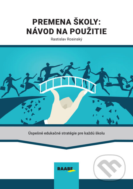 E-kniha Premena školy: Návod na použitie - Rastislav Rosinský