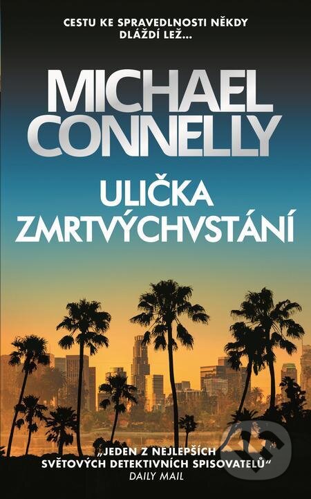 Ulička zmrtvýchvstání - Michael Connelly, Slovart CZ, 2024