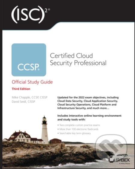 (ISC)2 CCSP Certified Cloud Security Professional - David Seidl, Mike Chapple, Sybex, 2022