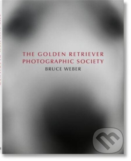 The Golden Retriever Photographic Society - Jane Goodall, Bruce Weber, Taschen, 2021