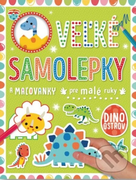 Veľké samolepky a maľovanky pre malé ruky: Dino ostrov, Svojtka&Co., 2024