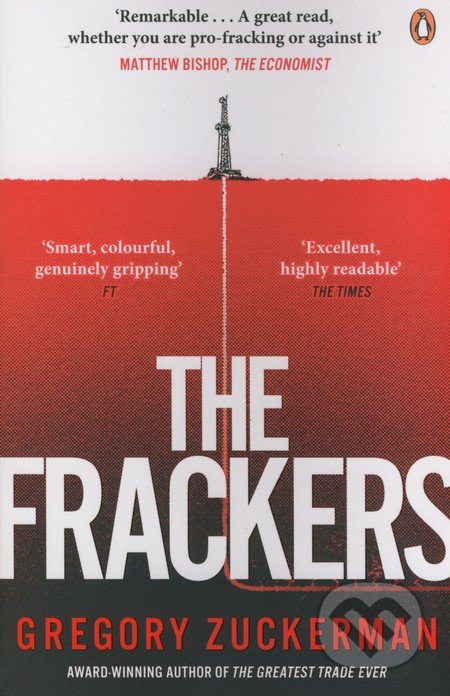 The Frackers - Gregory Zuckerman, Penguin Books, 2014