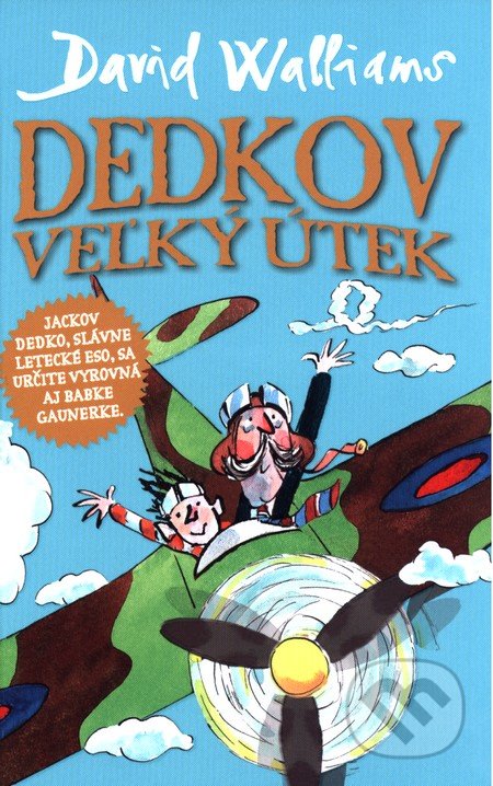 Dedkov veľký útek - David Walliams, Slovart, 2016