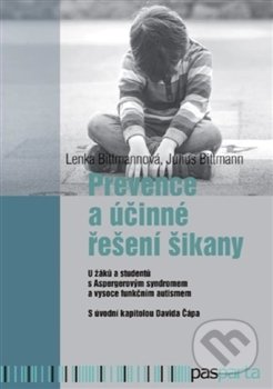 Prevence a účinné řešení šikany - Julius Bittmann, Pasparta, 2016
