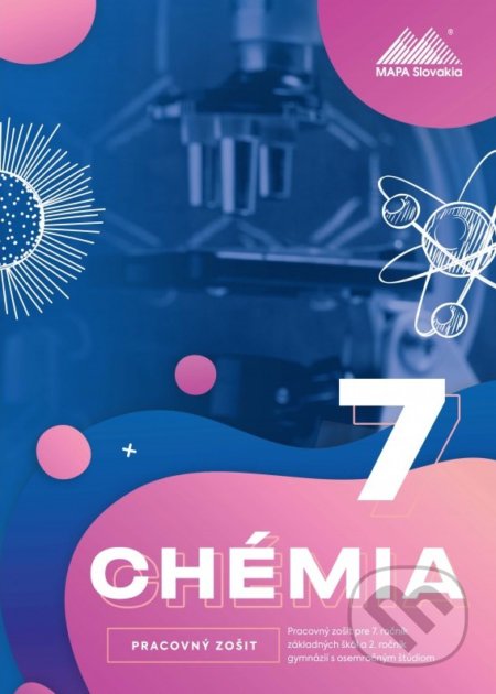 Chémia 7 - Pracovný zošit (Pracovný zošit pre 7. ročník základných škôl a 2. ročník gymnázií s osemročným štúdiom) - kniha z kategorie 2. stupeň