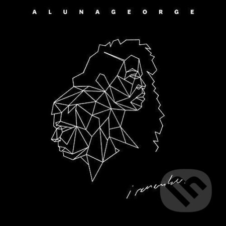 AlunaGeorge: I Remember - AlunaGeorge, Universal Music, 2016