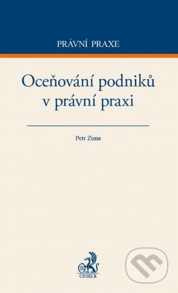 Oceňování podniků v právní praxi - Petr Zima - kniha z kategorie Vysoké školy