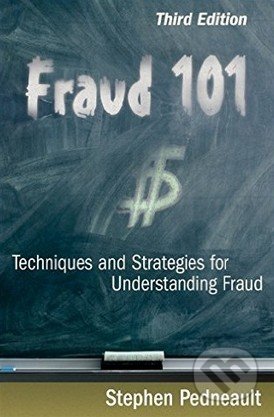 Fraud 101 - Stephen Pedneault, John Wiley & Sons, 2009