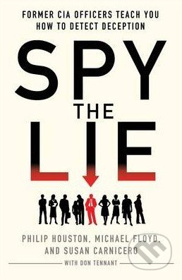 Spy the Lie - Philip Houston, St. Martins Griffin, 2013