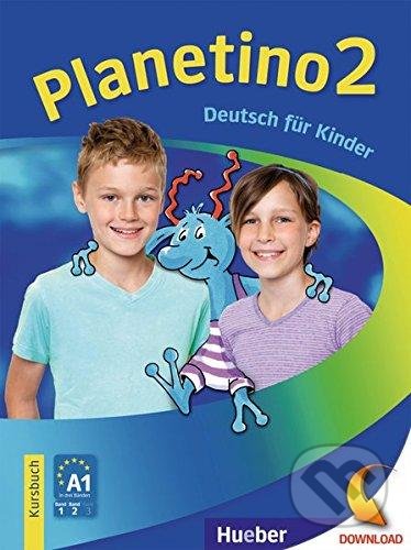 Planetino 2: Kursbuch - Gabriele Kopp a kol., Max Hueber Verlag, 2009