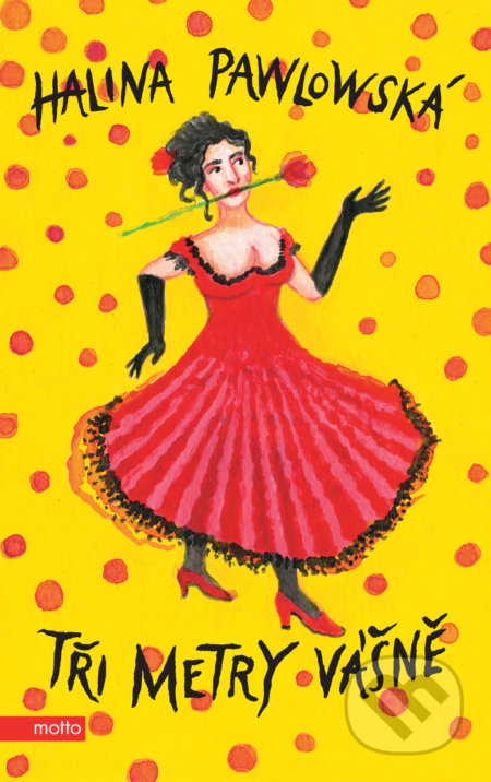 Tři metry vášně - Halina Pawlowská - kniha z kategorie Společenská beletrie