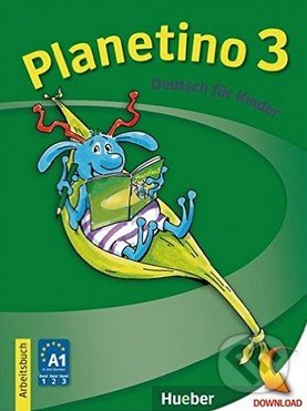 Planetino 3: Arbeitsbuch - Gabriele Kopp a kol., Max Hueber Verlag, 2010