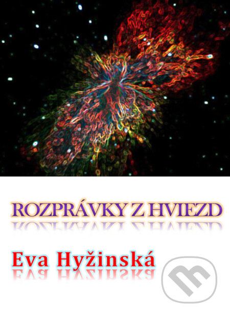 Rozprávky z hviezd - Eva Hyžinská, Eva Hyžinská