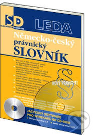 Německo-český právnický slovník (CD) - kolektív autorov, Leda, 2010