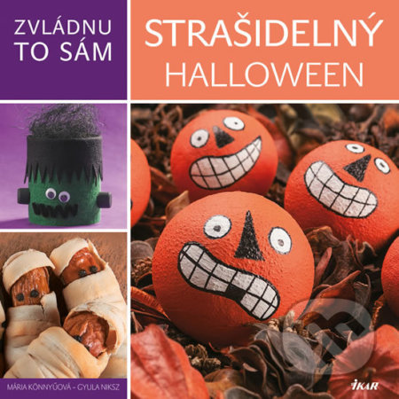 Zvládnu to sám:  Strašidelný Halloween - Mária Könnyü, Gyula Niksz, Ikar CZ, 2016