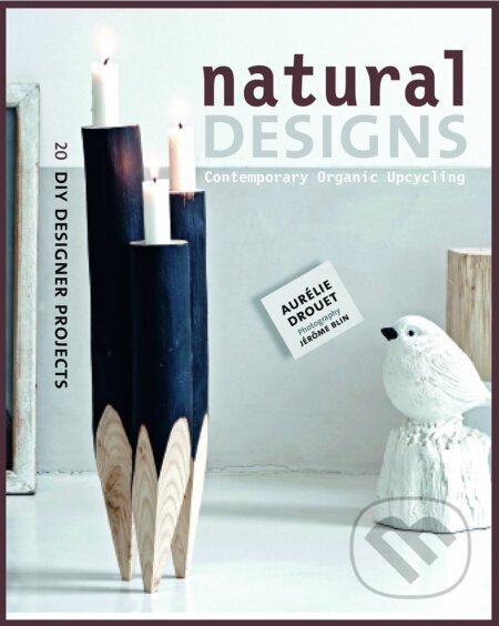 Kniha: Natural Designs (Aurelie Drouet)