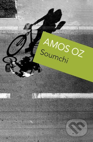 Soumchi - Amos Oz, Vintage, 2016