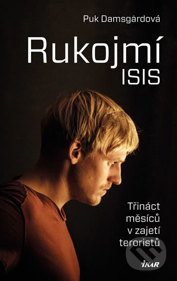 Rukojmí ISIS - Puk Damsgard, Ikar CZ, 2016