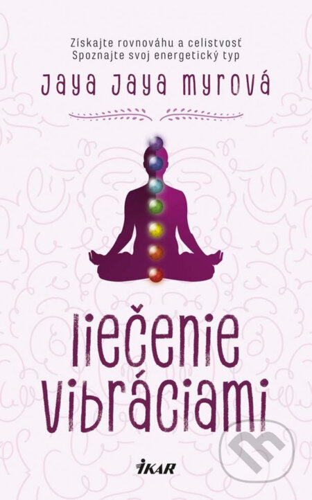 E-kniha: Liečenie vibráciami (Jaya Jaya Myra)
