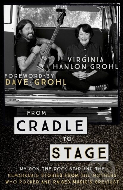 From Cradle To Stage - Virginia Hanlon Grohl, Coronet, 2018