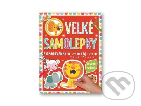 Velké samolepky a omalovánky pro malé ruce: Divoká zvířata - Véronique Petit, Svojtka&Co., 2024