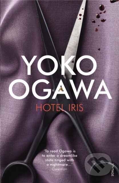 Hotel Iris - Yoko Ogawa, Vintage, 2011