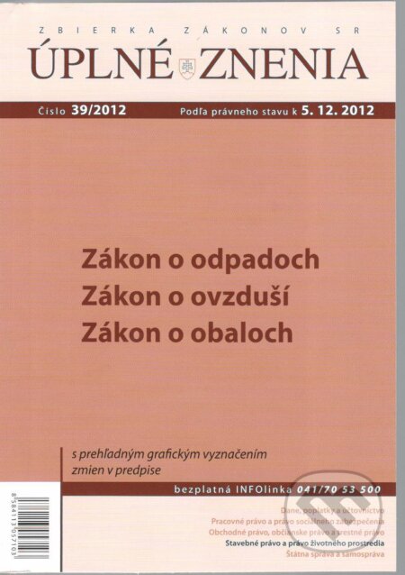 UZZ 39/2012 Zákon o odpadoch, Zákon o ovzduší, Zákon o obaloch, Poradca podnikateľa, 2012